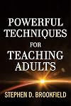 Powerful Techniques for Teaching Adults