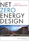 Net Zero Energy Design: A Guide for Commercial Architecture