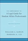 The Supplement to A Legal Guide for Student Affairs Professionals