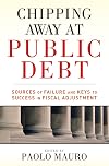 Chipping Away at Public Debt: Sources of Failure and Keys to Success in Fiscal Adjustment