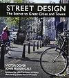 Street Design: The Secret to Great Cities and Towns