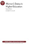 Women's Status in Higher Education: Equity Matters: AEHE, Volume 37, Number 1
