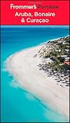 Frommer's Portable Guide: Aruba, Bonaire & Curacao