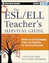 The ESL / ELL Teacher's Survival Guide: Ready-to-Use Strategies, Tools, and Activities for Teaching English Language Learners of All Levels