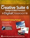 Adobe Creative Suite 6 Design and Web Premium Digital Classroom