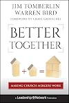 Better Together: Making Church Mergers Work