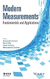 Modern measurements : fundamentals and applications