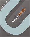 Usable Usability: Simple Steps for Making Stuff Better