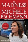 The madness of Michele Bachmann