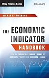 The Economic Indicator Handbook: How to Evaluate Economic Trends to Maximize Profits and Minimize Losses (Bloomberg Financial)