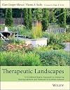 Therapeutic Landscapes: An Evidence-Based Approach to Designing Healing Gardens and Restorative Outdoor Spaces