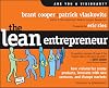 The Lean Entrepreneur: How Visionaries Create Products, Innovate with New Ventures, and Disrupt Markets