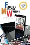 Feature and Magazine Writing: Action, Angle and Anecdotes