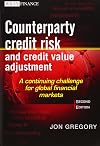 Counterparty Credit Risk and Credit Value Adjustment: A Continuing Challenge for Global Financial Markets