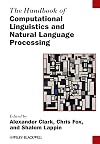 The Handbook of Computational Linguistics and Natural Language Processing
