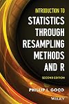 Introduction to Statistics Through Resampling Methods and R