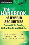 The Handbook of Hybrid Securities: Convertible Bonds, CoCo Bonds and Bail-In (The Wiley Finance Series)