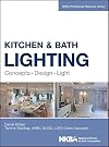 Kitchen & bath lighting : concepts, design, light