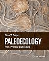 Paleoecology: Past, Present and Future