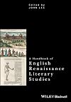 A Handbook of English Renaissance Literary Studies (Critical Theory Handbooks)