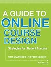 A Guide to Online Course Design: Strategies for Student Success