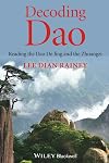 Decoding Dao: Reading the Dao De Jing (Tao Te Ching) and the Zhuangzi (Chuang Tzu)