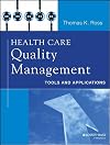 Health Care Quality Management: Tools and Applications