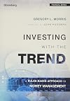 Investing with the Trend: A Rules-based Approach to Money Management