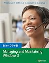 Managing and maintaining Windows 8 : exam 70-688