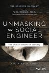 Unmasking the Social Engineer: The Human Element of Security