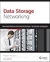 Data Storage Networking: Real World Skills for the CompTIA Storage Certification and Beyond