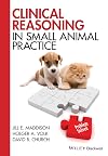 Clinical Reasoning in Small Animal Practice