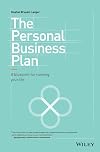 The Personal Business Plan: A Blueprint for Running Your Life