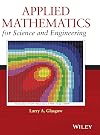 Applied mathematics for science and engineering