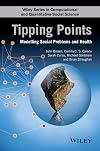 Tipping Points: Modelling Social Problems and Health (Wiley Series in Computational and Quantitative Social Science)