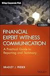 Financial expert witness communication : a practical guide to reporting and testimony
