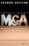 Intelligent M & A : navigating the mergers and acquisitions minefield