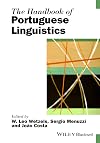 The handbook of Portuguese linguistics