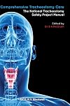 Comprehensive Tracheostomy Care: The National Tracheostomy Safety Project Manual (Advanced Life Support Group)