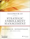 Handbook of Strategic Enrollment Management (Jossey-Bass Higher and Adult Education (Hardcover))