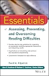 Essentials of Assessing, Preventing, and Overcoming Reading Difficulties