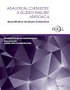 Analytical Chemistry: A Guided Inquiry Approach Quantitative Analysis Collection