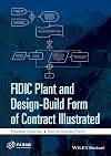 FIDIC Plant and Design-Build Form of Contract Illustrated