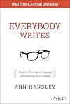 Everybody Writes: Your Go-To Guide to Creating Ridiculously Good Content