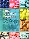 Drug Utilization Research: Methods and Applications