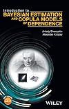 Introduction to Bayesian estimation and copula models of dependence