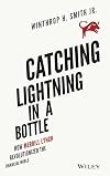 Catching Lightning in a Bottle: How Merrill Lynch Revolutionized the Financial World