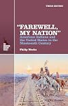 "Farewell, My Nation": American Indians and the United States in the Nineteenth Century (The American History Series)