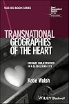 Transnational geographies of the heart : intimate subjectivities in a globalising city