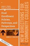 Dual enrollment policies, pathways, and perspectives